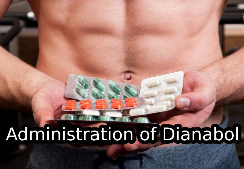 Administration of Dianabol